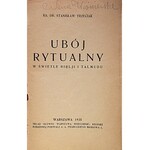 TRZECIAK STANISŁAW. Ubój rytualny w świetle Biblji i Talmudu. W-wa 1935. Skład główny Warszawa. Księgarnie ...