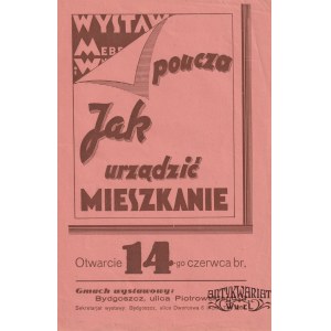 BYDGOSZCZ. Druk reklamujący wystawę mebli otwartą w Bydgoszczy 14 czerwca, przed 1939, st. db.; wy …