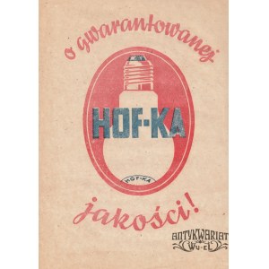 HOF-KA. Druk reklamujący przedwojenne żarówki HOF-KA, przed 1939, druk kolor., st. db, cienki pa …