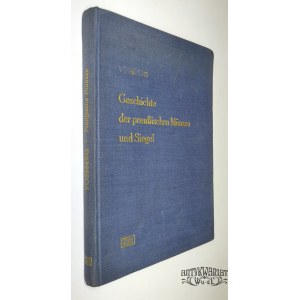 NUMIZMATYKA – VOSSBERG Friedrich August. Geschichte der preußischen Münzen und Siegel von frühest …