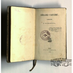 SYBERIA – GORDON Jakub. Obrazki caryzmu: pamiętniki J. Gordona. Wyd. F. A. Brockhaus, Lipsk 1863. …