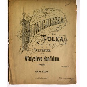 HANFBLUM, WŁADYSŁAW. Zapis nutowy utworu na fortepian W. Hanfbluma, lit. W. Otto, wyd. przed 191 …