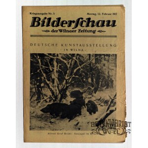 WILNO. Bilderschau der Wilnaer Zeitung, nr 5, 12 luty 1917, druk i wyd. Wilnaer Zeitung. Numer …