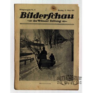 WILNO. Bilderschau der Wilnaer Zeitung, nr 9, 12 marca 1917, druk i wyd. Wilnaer Zeitung. Fot. …