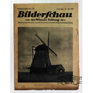 WILNO. Bilderschau der Wilnaer Zeitung, nr 20, 27 maja 1917. druk i wyd. Wilnaer Zeitung. Foto …