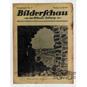 WILNO, BAUSK. Bilderschau der Wilnaer Zeitung, nr 27, 16 lipca 1917, druk i wyd. Wilnaer Zeitu …