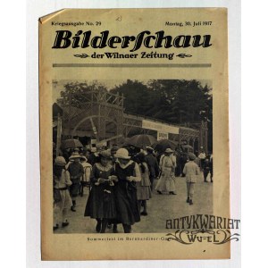 WILNO. Bilderschau der Wilnaer Zeitung, nr 29, 30 lipca 1917, druk i wyd. Wilnaer Zeitung. Na …
