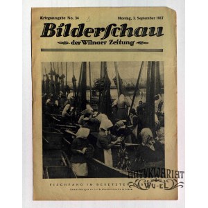 WILNO, LIPAWA. Bilderschau der Wilnaer Zeitung, nr 34, 3 września 1917, druk i wyd. Wilnaer Ze …