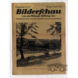 WILNO, ANTOKOL. Bilderschau der Wilnaer Zeitung, nr 39, 8 października 1917, druk i wyd. Wilna …