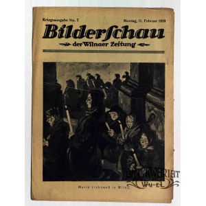 WILNO, DYNEBURG. Bilderschau der Wilnaer Zeitung, nr 7, 11 lutego 1918, druk i wyd. Wilnaer Zeit …