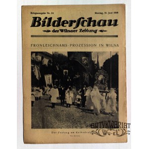 WILNO. Bilderschau der Wilnaer Zeitung, nr 24, 10 czerwca 1918, druk i wyd. Wilnaer Zeitung. W …