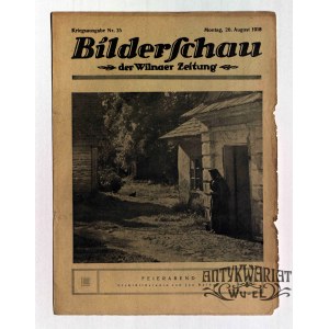 WILNO. Bilderschau der Wilnaer Zeitung, nr 35, 26 sierpnia 1918, druk i wyd. Wilnaer Zeitung. …