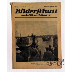 WILNO. Bilderschau der Wilnaer Zeitung, nr 44, 28 października 1918, druk i wyd. Wilnaer Zeit …