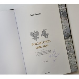 Shatalin, NOWOŚĆ Katalog ortów 1608-1684 - egzemplarz Nr 28 z autografem
