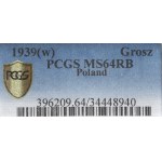 II RP, 1 grosz 1939 - PCGS MS64 RB
