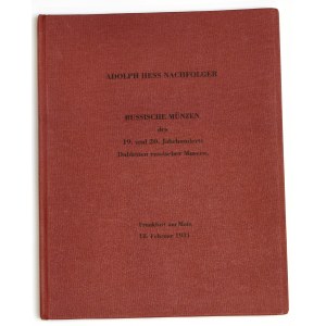 Katalog aukcyjny Adolph Hess Nachf. „Russische Münzen des 19. und 20. Jahrhunderts. Dubletten Russischer Museen durch die Sammlung wurde in Moskau durch die Herren Sachverständigen für Numismatik Experten A. Tolmatscheff-Sosnowski und Numismatiker A. Wers