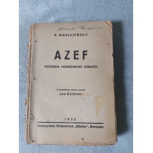 NIKOŁAJEWSKIJ B. AZEF (Historja podwójnego zdrajcy)