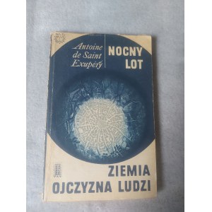 DE SAINT-EXUPÉRY ANTOINE- NOCNY LOT i ZIEMIA PLANETA LUDZI