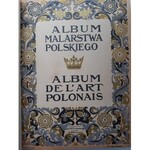 ALBUM MALARSTWA POLSKIEGO, Wyd.Arcta