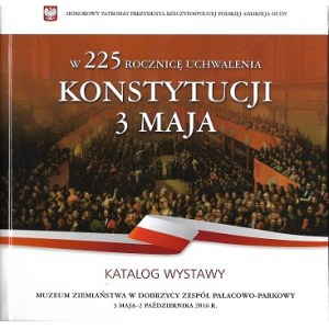 W 225 ROCZNICĘ UCHWALENIA KONSTYTUCJI 3 MAJA - KATALOG WYSTAWY