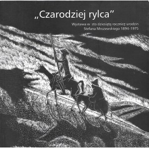 MROŻEWSKI - CZARODZIEJ RYLCA KATALOG WYSTAWY