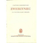 Ossendowski F.Antoni ZWIERZYNIEC 8 ilustracjami T. Rojana [T. Rożankowskiego]