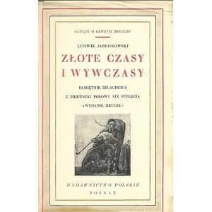 Jabłonowski PAMIĘTNIK SZLACHCICA ZŁOTE CZASY I WYWCZASY