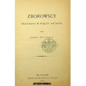 SZUJSKI Józef - Zborowscy