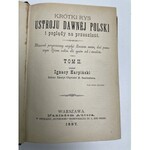 KARPIŃSKI Ignacy Krótki rys ustroju dawnej Polski i poglądy na przeszłość. Warszawa 1887