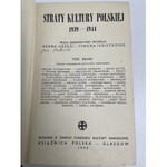 STRATY kultury polskiej 1939-1944 Praca zbiorowa Glasgow 1945