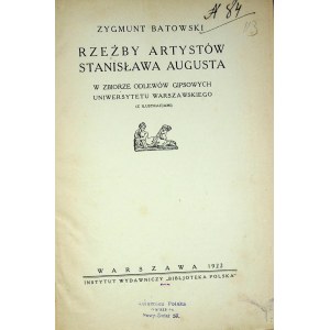 BATOWSKI Zygmunt - SCULPTURES OF THE ARTISTS OF STANISŁAW AUGUST IN THE COLLECTION OF GYPSE COLLECTIONS OF THE UNIVERSITY OF WARSAW