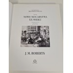 ROBERTS John M. - NOWE MOCARSTWA XX WIEKU Tom IX ILUSTROWANA HISTORIA ŚWIATA