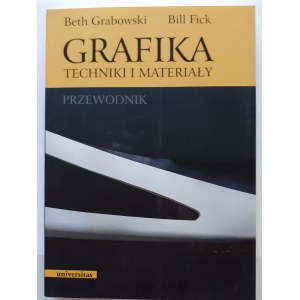 GRABOWSKI FICK - GRAPHICS TECHNIQUES AND MATERIALS
