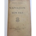 Masson Frederic NAPOLEON ET SON FILS Wyd.1904