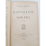 Masson Frederic NAPOLEON ET SON FILS Wyd.1908