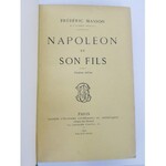 Masson Frederic NAPOLEON ET SON FILS Wyd.1910-1911