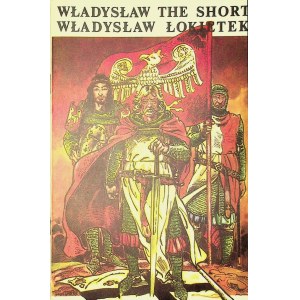 KOMIKS WŁADYSŁAW ŁOKIETEK WŁADYSŁAW THE SHORT Wydanie 1