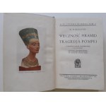 BOULTON W.H. - WIECZNOŚĆ PIRAMID I TRAGEDJA POMPEI Z nowych badań archeologji z 72 ilustracjami Bibljoteka Wiedzy Tom 10