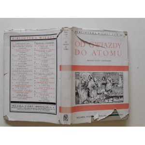 OD GWIAZDY DO ATOMU z 46 ilustracjami Bibljoteka Wiedzy Tom 12