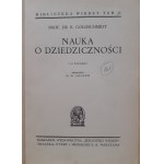 GOLDSCHMIDT R. - NAUKA O DZIEDZICZNOŚCI z 50 ilustracjami Bibljoteka Wiedzy Tom 38