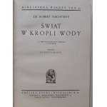 NACHTWEY Robert - ŚWIAT W KROPLI WODY z 45 mikrofotograficznymi zdjęciami i 12 rysunkami Bibljoteka Wiedzy Tom 45