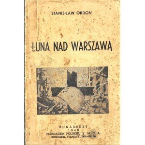 ORDON Stanisław - ŁUNA NAD WARSZAWĄ Bukareszt 1940