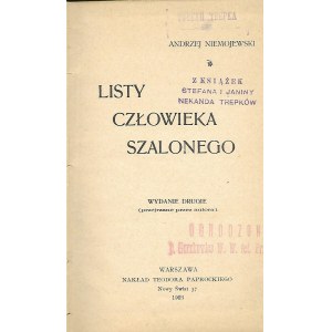 NIEMOJEWSKI Andrzej - LISTY CZ£OWIEKA SZALONEGO, Wyd.1903r.