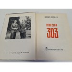 FIEDLER Arkady - DYWIZJON 303 Wydanie 1968r.