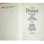 FRANCE Anatoly - THE HOUSE UNDER THE KING'S GOOSE'S NOSE / THE VIEWS OF PRINCE HIERONIM COIGNARD
