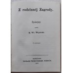 WÓJCICKI Kazimierz Wł. - FROM THE FAMILY ZAGRODY. BIOGRAPHY WITH ENGRAVINGS