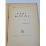 PRZYBOROWSKI Ambroży - OBLĘŻENIE WARSZAWY Wyd.1949