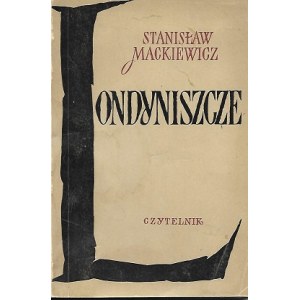 MACKIEWICZ Stanislaw - LONDONISZCZE Edition 1