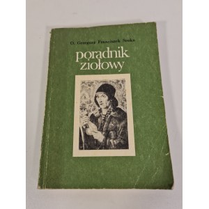 SROKA Grzegorz Franciszek - PORADNIK ZIOŁOWY