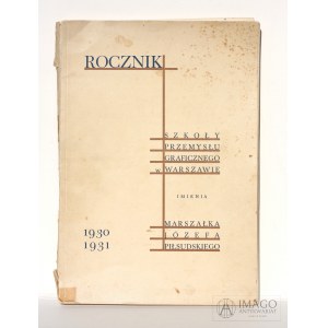 1930/31 Rocznik Szkoły Przemysłu Graficznego im. Marszałka Józefa Piłsudskiego